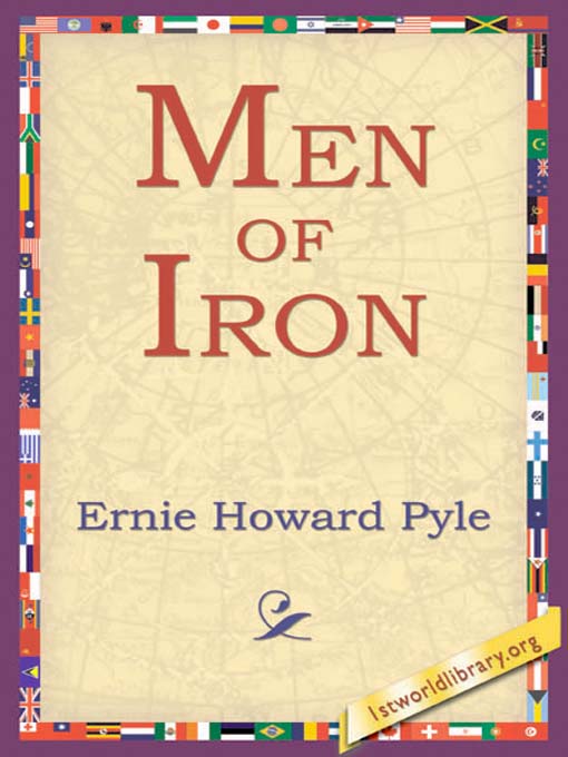 Title details for Men of Iron by Ernie Howard Pyle - Available